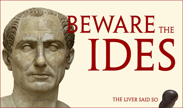 March 15th - Ides of March - K42