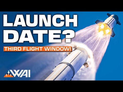 SpaceX Confirms Possible Third Starship Launch Window