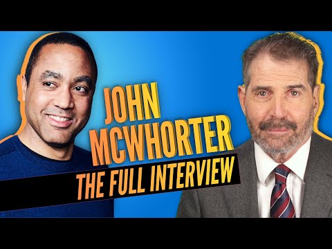 John McWhorter: The FULL Interview on Anti-racism, Victimhood, Testing, and Woke Language.