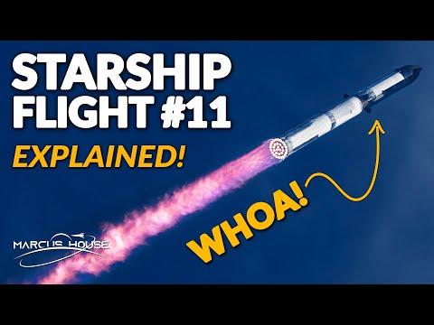 SpaceX Starship Flight 11 Launch EXPLAINED! 🚀🔥