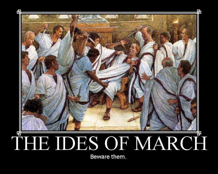 March 15th - Ides of March K7