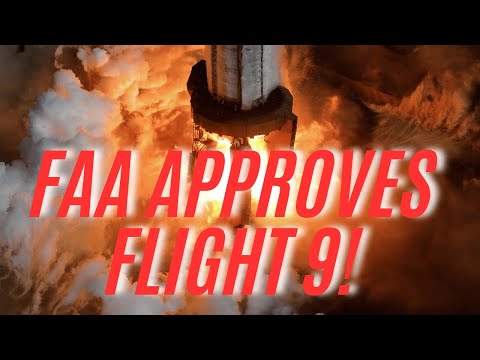 BREAKING: FAA Approves SpaceX Starship Vehicle Return to Flight