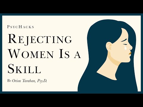 REJECTING WOMEN is a SKILL: wanting is free, giving is costly