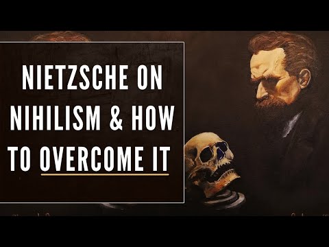 Nietzsche on Nihilism & the Steps to Overcome It (What is Nihilism?)