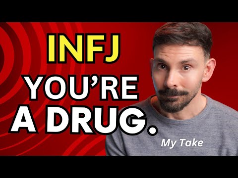 Why Being Around an INFJ is Like Being on Drugs