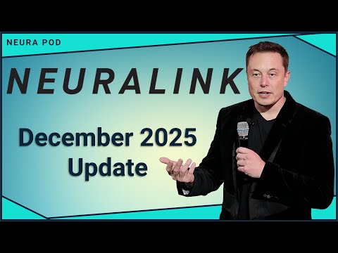 Neuralink Update — December 2025