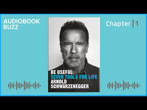 Be Useful | Arnold Schwarzenegger | 7 Tools for Life | Chapter 1 #audiobook #arnoldschwarzenegger