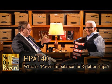 EP#140 | What is 'Power Imbalance' in Relationships?