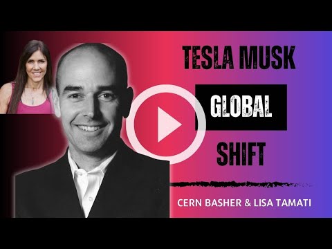 Tesla & Musk’s Empire: Shifting Systems with Cern Basher