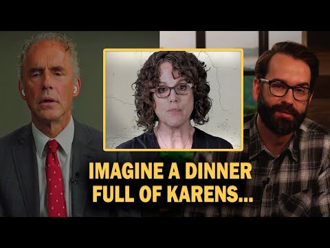 Imagine a Dinner Full Of KARENS - Jordan Peterson