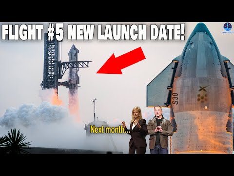 Elon Musk Officially Announced Flight 5 New Launch Date After Flight 4!