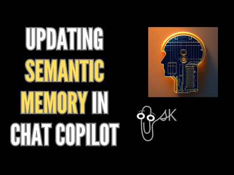Semantic Memory in Chat Copilot Updates! | Intro to Semantic Kernel