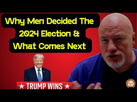 Why It Was The Men's Vote That Decided The 2024 Election & What Comes Next