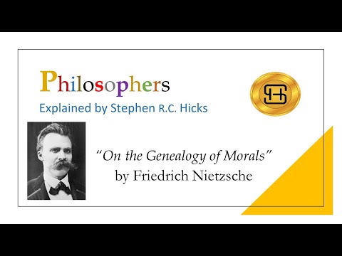 Friedrich Nietzsche | On the Genealogy of Morals | Philosophers Explained | Stephen Hicks