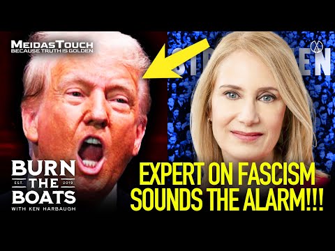 Expert on Fascism makes MOST DIRE WARNING about Trump Yet | Burn The Boats