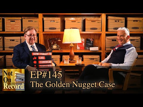 EP#145 | The Golden Nugget Case