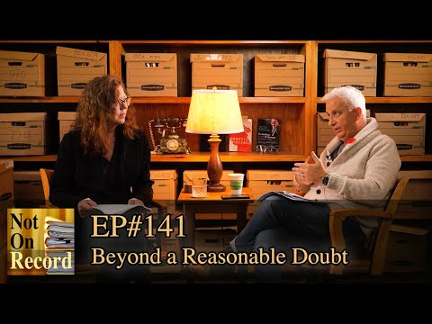 EP#141 | Beyond a Reasonable Doubt