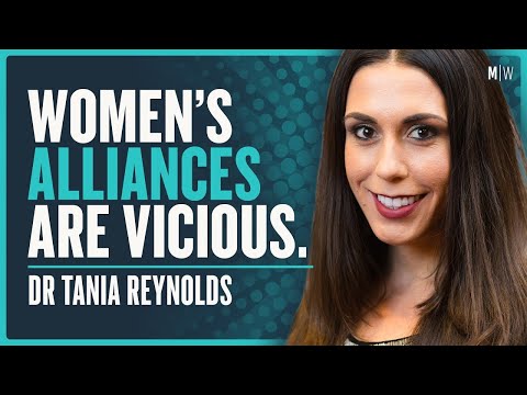 The Hidden Motives Behind Female Friendships - Dr Tania Reynolds | Modern Wisdom Podcast 580