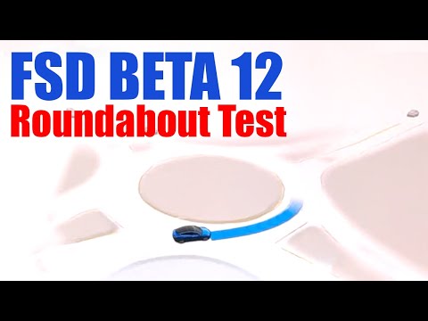 Tesla FSD Beta 12: Roundabouts Test