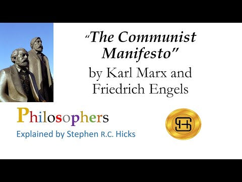 Karl Marx and Friedrich Engels | The Communist Manifesto | Philosophers Explained | Stephen Hicks