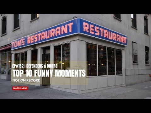 EP#152 | Defenders & Diners | Top 10 Funny Moments From One of Our Trials