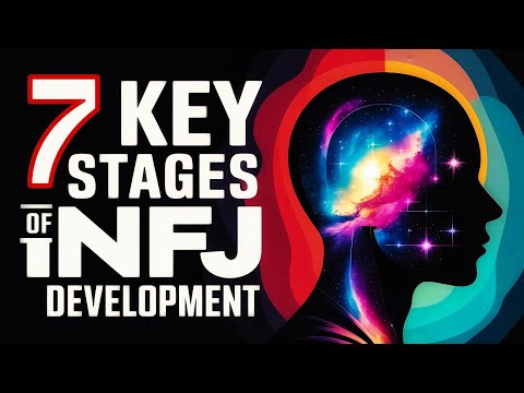 The 7 Pivotal INFJs Developmental Stages In Life