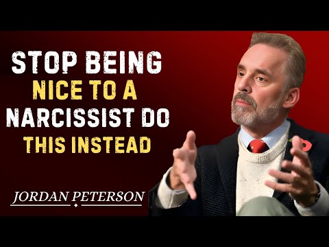 Stop Being Nice to a Narcissist—Do THIS Instead | Jordan Peterson Motivational Speech