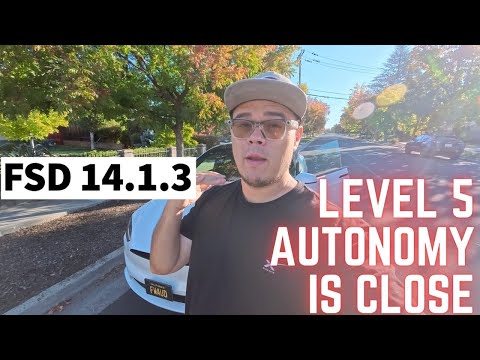 FSD 14.1.3 - Level 5 Autonomy is CLOSE
