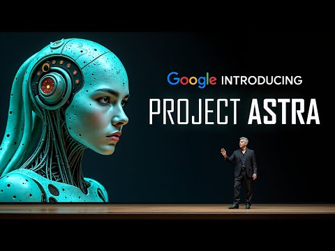 Google Just Dropped Project Astra and It’s Already Scaring People