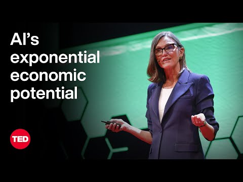 Why AI Will Spark Exponential Economic Growth | Cathie Wood | TED