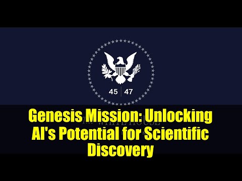 Genesis Mission: Unlocking AI's Potential for Scientific Discovery