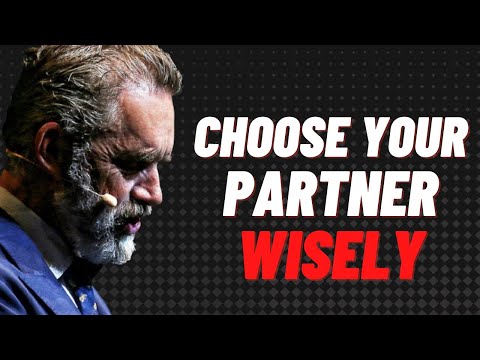 How To Choose Your Future Life partner | Jordan Peterson Motivation