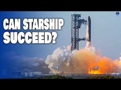 Why Is SpaceX Starship So Difficult to Get Right? Is this even possible?