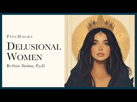 Delusional women: understanding female entitlement