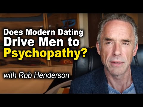 Jordan Peterson: Does Modern Dating Drive Men to Psychopathy? with Rob Henderson