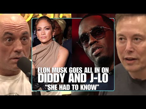 Elon Musk Goes All In On DIDDY And J-LO “SHE HAD TO KNOW” | Joe Rogan