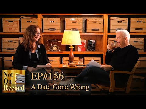 EP#156 | A Date Gone Wrong
