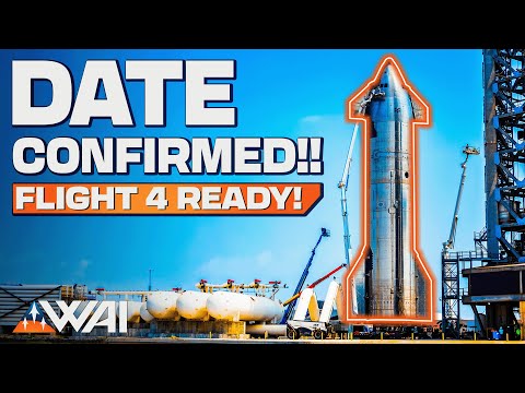 SpaceX Confirms Starship Launch Date! Flight 4 Ready! (Pushed to June 5th just after we published!)