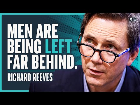 Does Anyone Care About Men’s Struggles? - Richard Reeves | Modern Wisdom Podcast 537