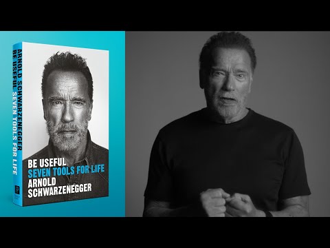 Be Useful by Arnold Schwarzenegger