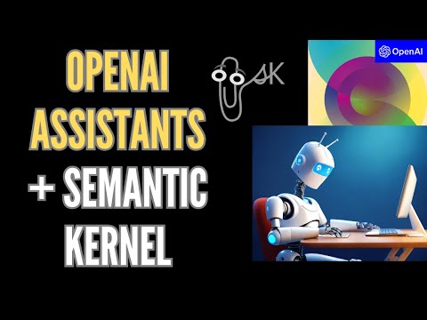 OpenAI Assistants Demo with Semantic Kernel 1.0 | Semantic Kernel Community