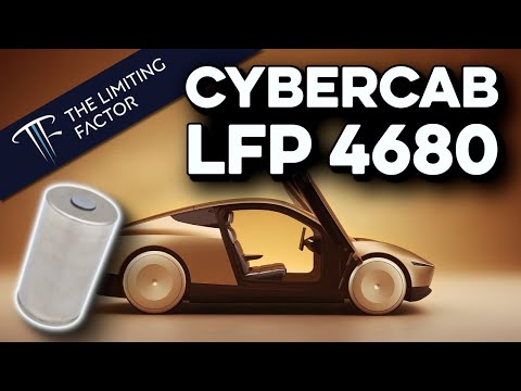 Cybercab:  A Comprehensive Case for the LFP 4680