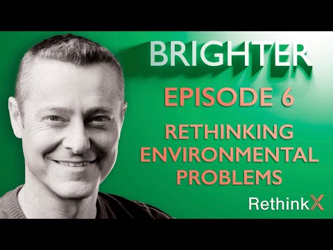 Brighter | Episode 6 - Rethinking environmental problems