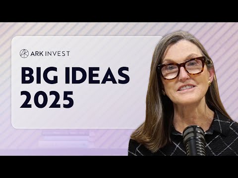 Cathie Wood's Big Ideas 2025 Recap