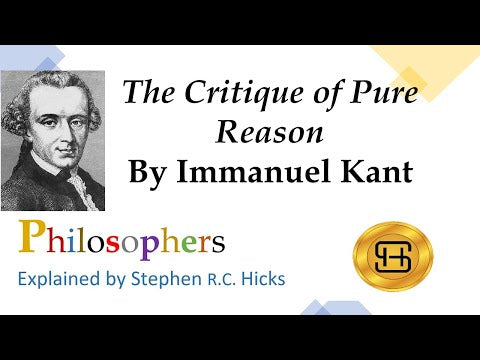 Immanuel Kant | Critique of Pure Reason | Philosophers Explained | Stephen Hicks