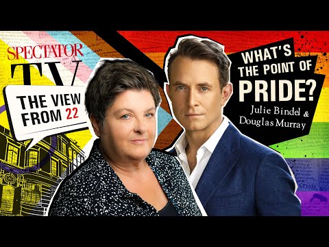 What is the point of Pride? Douglas Murray & Julie Bindel – The View from 22 | Spectator TV