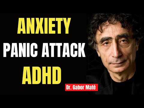 Dr. Gabor Maté Gives Clear Explanation  On the Truth Behind About ADHD, ANXIETY & PANIC ATTACK