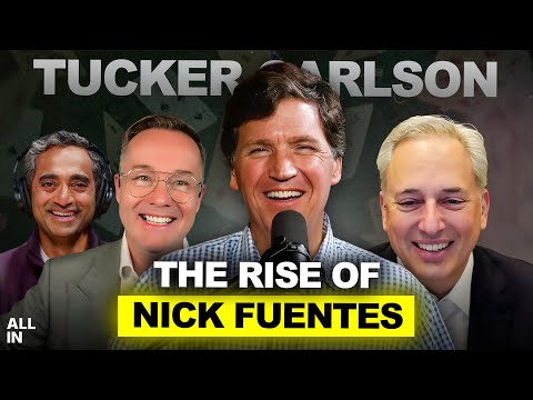 Tucker Carlson: Rise of Nick Fuentes, Paramount vs Netflix, Anti-AI Sentiment, Hottest Takes