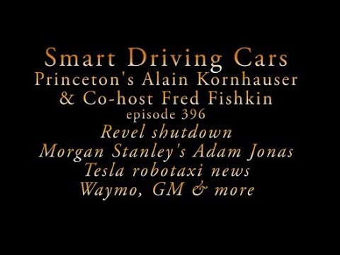 Smart Driving Cars episode 396- Revel folds Model Y ride Hailing,  Tesla Robotaxis, Waymo & more