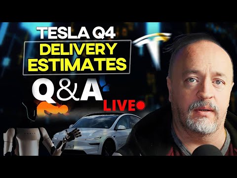 Q4 Delivery Estimates (and Q&A Aftershow from the livestream)